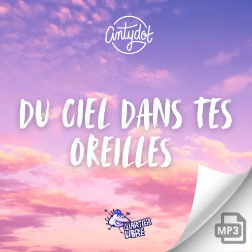 MP3 | Du ciel dans tes oreilles